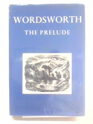 Seller image for Wordsworth, The Prelude, or Growth of a Poet's Mind for sale by World of Rare Books