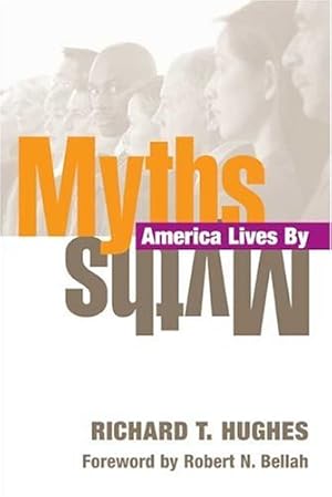 Imagen del vendedor de Myths America Lives By a la venta por Redux Books