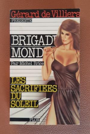 Imagen del vendedor de Brigade Mondaine 31 : Les sacrifies du soleil a la venta por Dmons et Merveilles