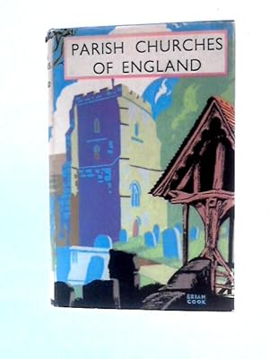 Bild des Verkufers fr The Parish Churches of England zum Verkauf von World of Rare Books