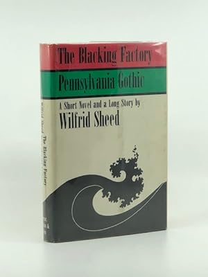 The Blacking Factory & Pennsylvania Gothic: A Short Novel and a Long Story