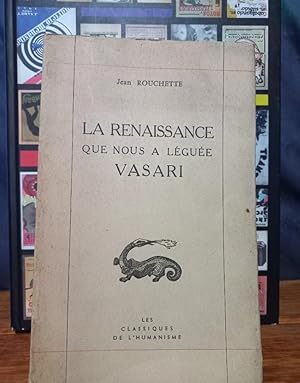 Bild des Verkufers fr La Renaissance Que Nous a Lgue Vasari zum Verkauf von Libros de Ultramar Alicante