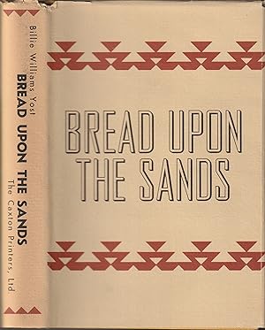 Image du vendeur pour Bread Upon the Sands mis en vente par PJK Books and Such