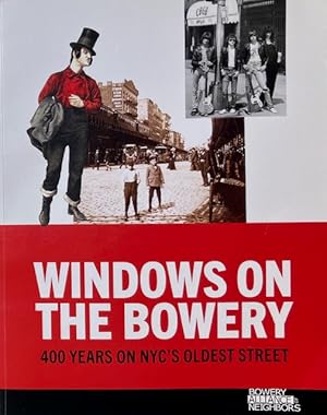 Windows on the Bowery: 400 Years on NYC's Oldest Street