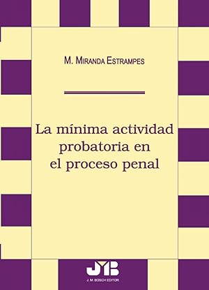 Immagine del venditore per La mnima actividad probatoria en el Proceso Penal. venduto da Imosver