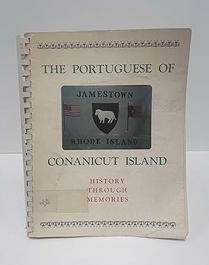 Seller image for The Portuguese of Conanicut Island: History Through Memories, 1895-1980 for sale by Lavendier Books