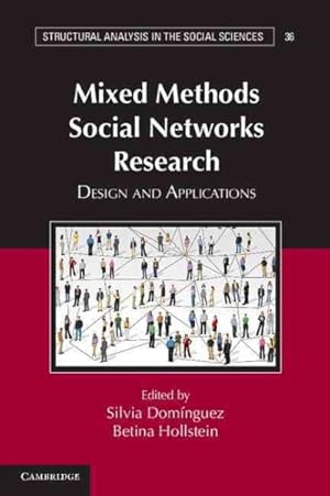 Image du vendeur pour Mixed Methods Social Networks Research : Design and Applications mis en vente par GreatBookPricesUK