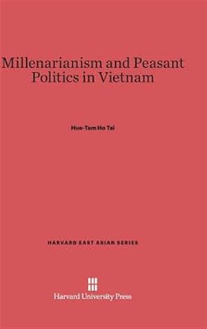 Bild des Verkufers fr Millenarianism and Peasant Politics in Vietnam zum Verkauf von GreatBookPricesUK