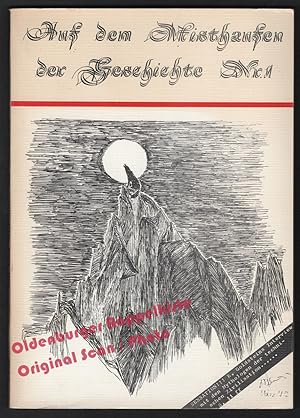 Auf dem Misthaufen der Geschichte: das Magazin für den modebewussten Anarchisten Nr.1/1978 - Blan...