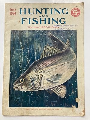 HUNTING AND FISHING (Magazine). June, 1926