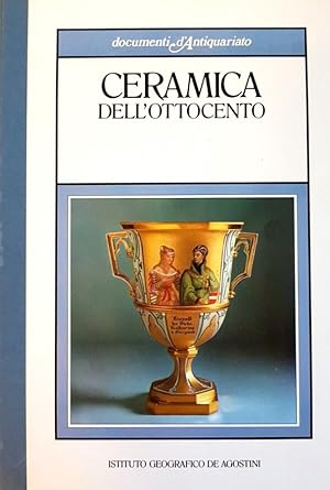 Imagen del vendedor de Ceramica dell'Ottocento a la venta por Libreria della Spada online