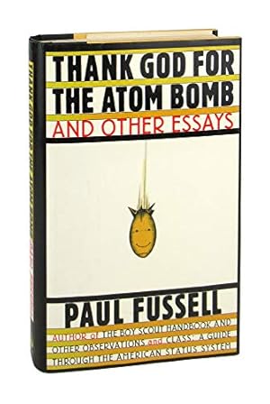 Immagine del venditore per Thank God for the Atom Bomb and Other Essays venduto da ZBK Books