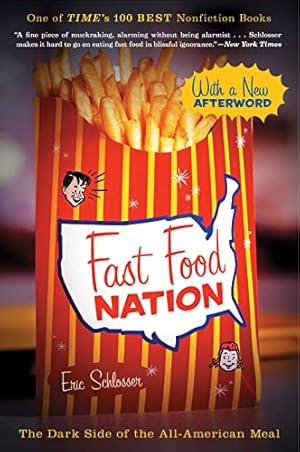 Bild des Verkufers fr Fast Food Nation: The Dark Side of the All-American Meal zum Verkauf von ICTBooks