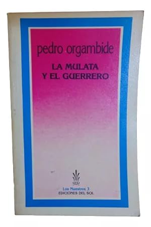 Imagen del vendedor de La Mulata y el Guerrero (Spanish Edition) a la venta por Librera Aves Del Paraso