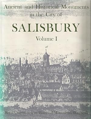 Seller image for Ancient and Historical Monuments in the CITY OF SALISBURY. Volume One for sale by Peter White Books