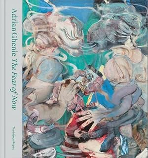 Seller image for Adrian Ghenie: The Fear of Now (Hardcover) for sale by Grand Eagle Retail