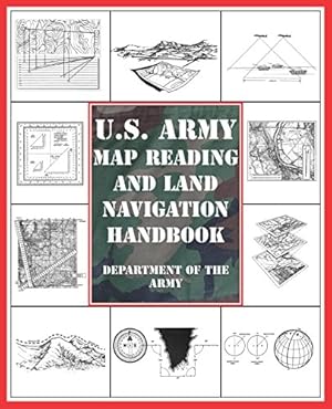 Seller image for U.S. Army Map Reading and Land Navigation Handbook for sale by Pieuler Store