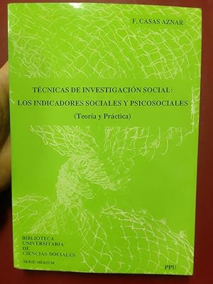 Técnicas de investigación social: los indicadores sociales y psicosociales (Teoría y práctica)