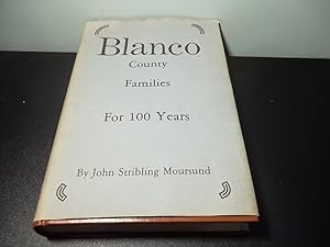 Seller image for Blanco County Families for 100 Years for sale by Eastburn Books