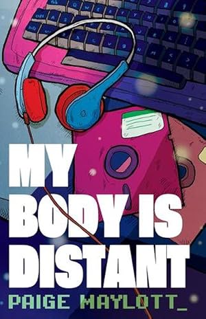 Imagen del vendedor de My Body Is Distant (Paperback) a la venta por Grand Eagle Retail