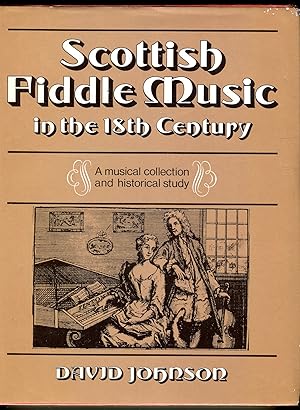 Scottish Fiddle Music in the 18th Century: A Musical Collection and Historical Study