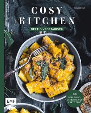 Bild des Verkufers fr Cosy Kitchen - Deftig vegetarisch : 60 Soulfood-Gerichte fr kalte Tage: Waldpilz-Galette mit Ziegenkse und Thymian, Kartoffel-Shakshuka mit Kruterl, Krbis-Pasta mit Salbei und mehr zum Verkauf von AHA-BUCH GmbH