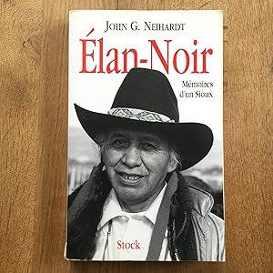 Image du vendeur pour Elan-Noir ou la vie d'un saint homme des Sioux oglalas. mis en vente par Les bouquins d'Alain