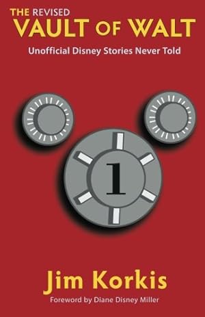 Seller image for The Revised Vault of Walt: Unofficial Disney Stories Never Told (The Vault of Walt) for sale by -OnTimeBooks-