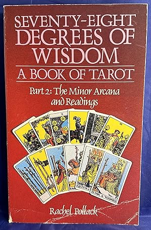 Seller image for 78 Degrees Of Wisdom: Part 2: The Minor Arcana and Readings (Seventy-Eight Degrees of Wisdom): A Book of Tarot for sale by Books Galore Missouri
