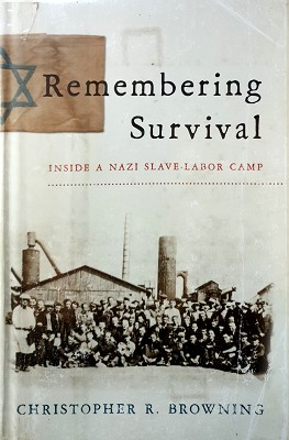 Seller image for Remembering Survival: Inside A Nazi Slave-Labor Camp for sale by Marlowes Books and Music