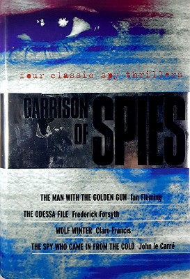 Image du vendeur pour Garrison Of Spies: Four Classic Spy Thrillers. mis en vente par Marlowes Books and Music