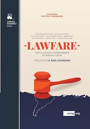 Seller image for LAWFARE. Guerra judicial y neoliberalismo en Amrica Latina for sale by Mrmol-Izquierdo editores