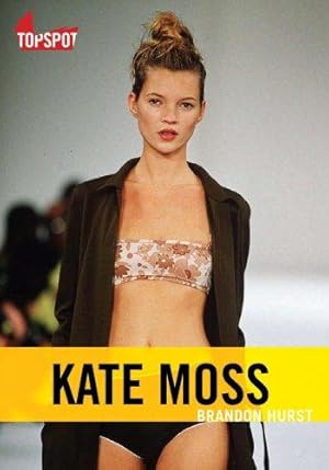 Seller image for Kate Moss: Sex, Drugs and a Rock Chick for sale by WeBuyBooks