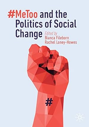 Imagen del vendedor de MeToo and the Politics of Social Change a la venta por Reliant Bookstore