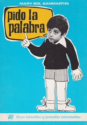 Image du vendeur pour Pido la palabra. mis en vente par La Librera, Iberoamerikan. Buchhandlung