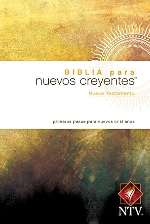 Imagen del vendedor de Biblia para nuevos creyentes Nuevo Testamento NTV (Tapa rústica) (Spanish Edition) a la venta por -OnTimeBooks-
