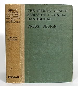 Dress Design: An Account of Costume for Artists and Dressmakers