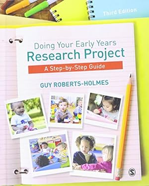 Bild des Verkufers fr Doing Your Early Years Research Project: A Step by Step Guide zum Verkauf von WeBuyBooks