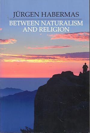 Bild des Verkufers fr Between Naturalism and Religion zum Verkauf von Kenneth Mallory Bookseller ABAA