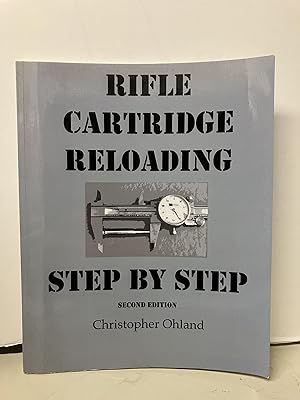 Rifle Cartridge Reloading Step By Step