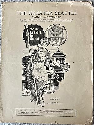 Sheet Music) (Alaska Yukon Pacific Exposition) (Seattle-Advertising) The Greater Seattle March an...