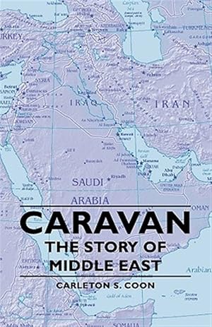 Bild des Verkufers fr Caravan : The Story of Middle East zum Verkauf von GreatBookPricesUK