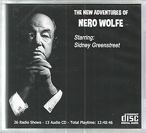 The New Adventures of Nero Wolfe (Radio Program Starring: Sidney Greenstreet)