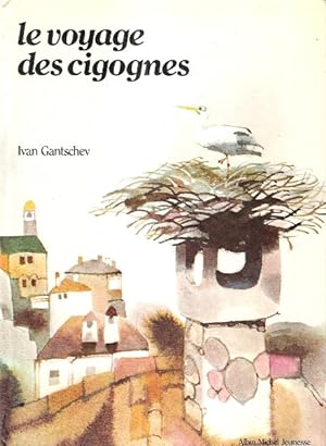 Seller image for Le Voyage des Cigognes for sale by Au vert paradis du livre