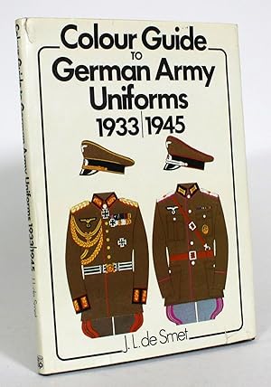 Image du vendeur pour Colour Guide to German Army Uniforms 1933-1945 mis en vente par Minotavros Books,    ABAC    ILAB