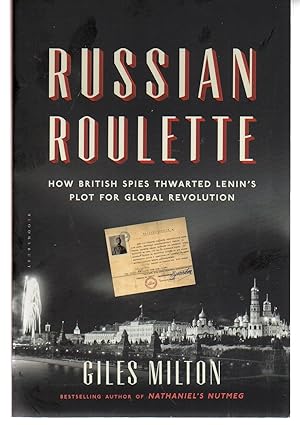 Seller image for Russian Roulette: How British Spies Thwarted Lenin's Plot for Global Revolution for sale by EdmondDantes Bookseller