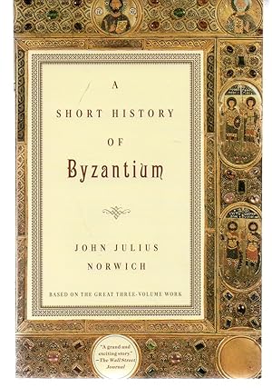 Seller image for A Short History of Byzantium for sale by EdmondDantes Bookseller