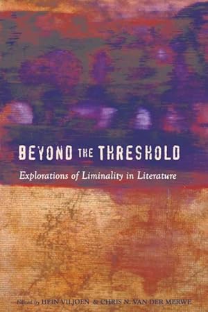 Bild des Verkufers fr Beyond the Threshold : Explorations of Liminality in Literature zum Verkauf von GreatBookPricesUK