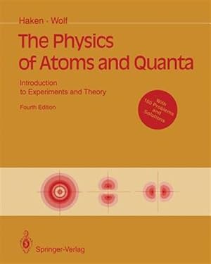 Immagine del venditore per Physics of Atoms and Quanta : Introduction to Experiments and Theory venduto da GreatBookPricesUK