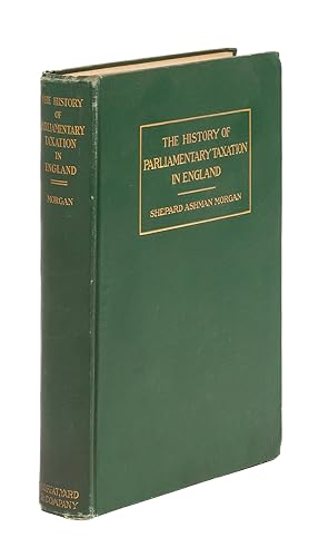 Image du vendeur pour The History of Parliamentary Taxation in England mis en vente par The Lawbook Exchange, Ltd., ABAA  ILAB